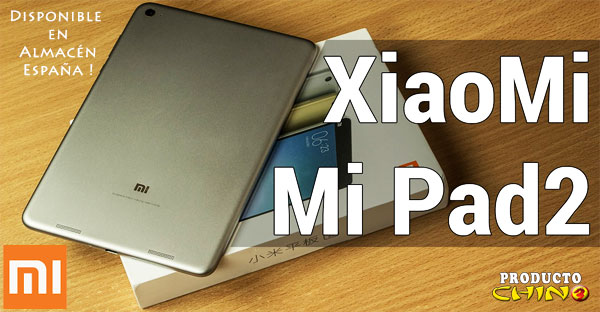 Xiaomi MiPad 2 disponible en Almacén España