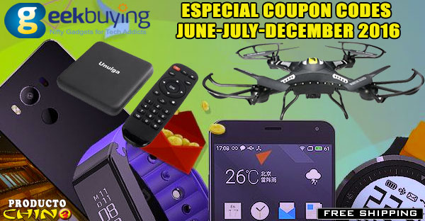 Geekbuying Especial Coupon Codes June-July-December 2016
