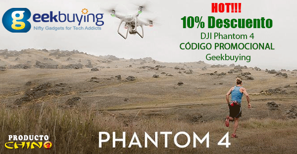 10% Descuento DJI Phantom 4 Código Promocional Geekbuying