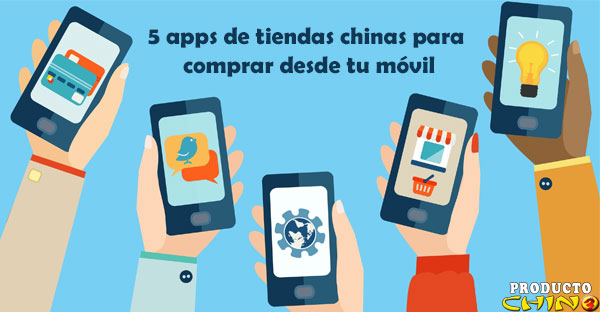 5 apps de tiendas chinas para comprar desde tu móvil