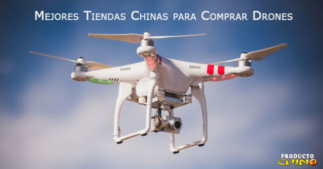 Mejores Tiendas Chinas para Comprar Drones