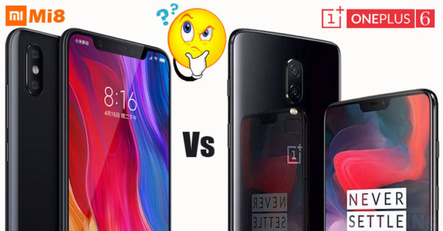Xiaomi Mi8 vs OnePlus 6 - Guerra de titanes ¿Cuál es mejor?