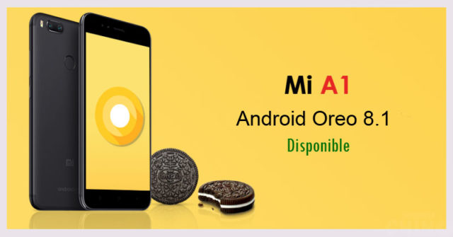 Xiaomi Mi A1 finalmente obtiene la actualización Android Oreo 8.1