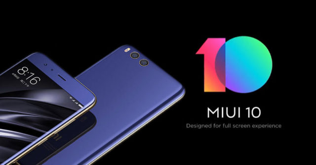 MIUI 10 China Beta Stable ROM lanzada para Xiaomi Mi6