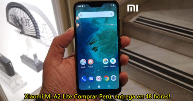 Xiaomi Mi A2 Lite Comprar Perú, entrega en 48 horas!
