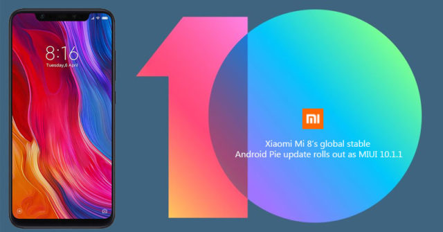 MIUI 10.1.1 Global Estable para el Xiaomi Mi8 ya está disponible [Descargar]