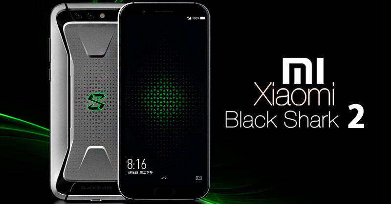 El teléfono para juegos Xiaomi Black Shark 2 se lanzará el 18 de marzo