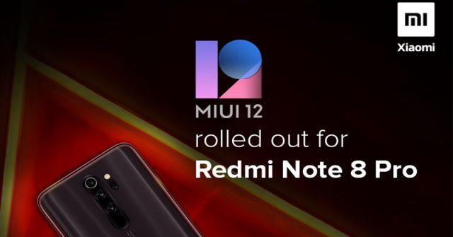 La actualización estable de Redmi Note 8 Pro MIUI 12 comienza a rodar en India