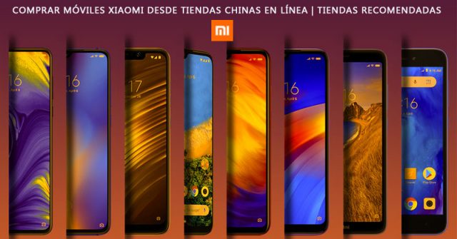 Comprar Móviles Xiaomi desde tiendas chinas en línea | Tiendas recomendadas