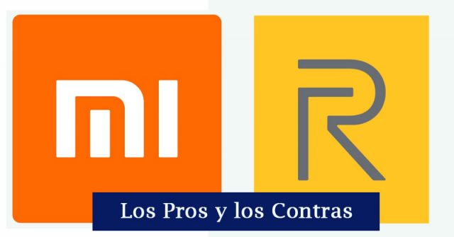 Xiaomi y Realme: Los Pros y Contras de estas 2 marcas