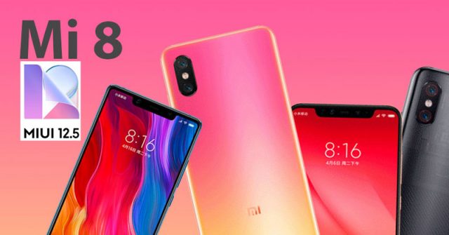 Xiaomi Mi 8 comienza a recibir la actualización MIUI 12.5