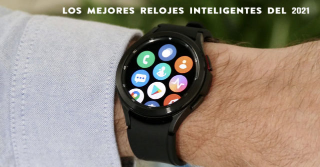 Los mejores relojes inteligentes del 2021