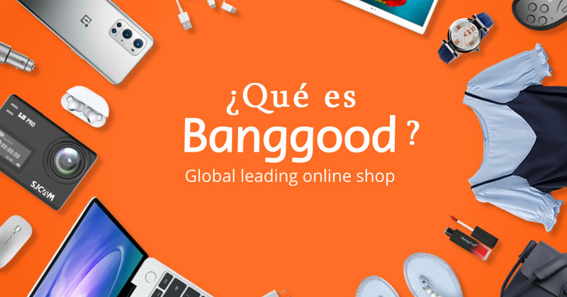 ¿Qué es Banggood?
